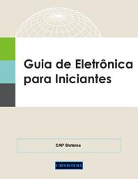 Icon image Guia de Eletrônica para Iniciantes