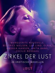 Icon image Zirkel der Lust - 20 erotische Novellen