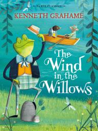 Icon image The Wind in the Willows: Faber Children's Classics