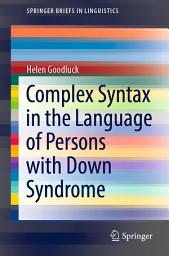 Icon image Complex Syntax in the Language of Persons with Down Syndrome