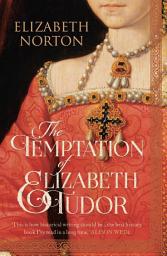 Icon image The Temptation of Elizabeth Tudor