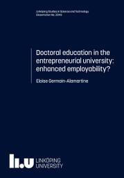 Icon image Doctoral education in the entrepreneurial university: enhanced employability?