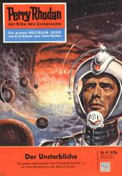 Icon image Perry Rhodan 19: Der Unsterbliche: Perry Rhodan-Zyklus "Die Dritte Macht"