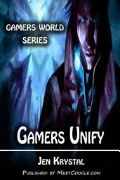 Icon image Gamers Unify: A World distant from reality