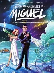 Icon image Les incroyables histoires de Miguel