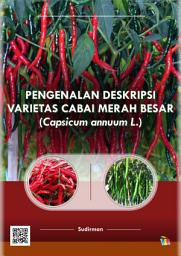 Icon image PENGENALAN DESKRIPSI VARIETAS CABAI MERAH BESAR (Capsicum annuum L.)