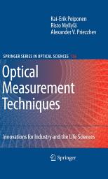 Icon image Optical Measurement Techniques: Innovations for Industry and the Life Sciences