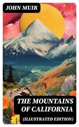 Icon image The Mountains of California (Illustrated Edition)