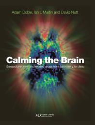 Icon image Calming the Brain: Benzodiazepines and Related Drugs from Laboratory to Clinic