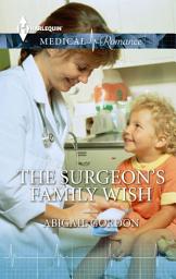 Icon image The Surgeon's Family Wish