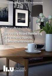 Icon image Physically Based Rendering of Synthetic Objects in Real Environments