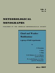 Icon image Cloud and Weather Modification: A Group of Field Experiments