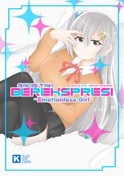 Icon image Gadis Tak Berekspresi ( Light Novel ) Vol.1