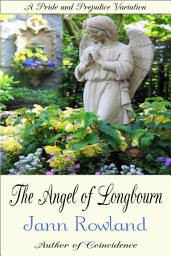 Icon image The Angel of Longbourn