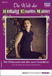 Icon image Die Welt der Hedwig Courths-Mahler 459: Die Prinzessin mit den zwei Gesichtern