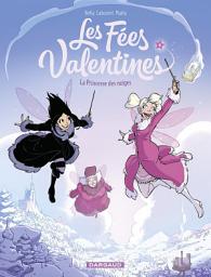 Icon image Les Fées Valentines - Tome 4 - La Princesse des neiges