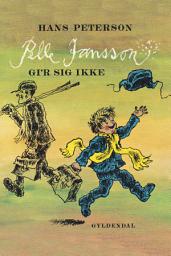 Icon image Pelle Jansson gi'r sig ikke: Bind 3