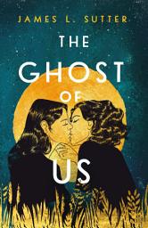 Icon image The Ghost of Us