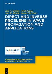 Icon image Direct and Inverse Problems in Wave Propagation and Applications