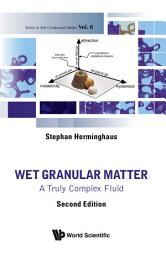 Icon image Wet Granular Matter: A Truly Complex Fluid (Second Edition)