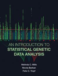 Icon image An Introduction to Statistical Genetic Data Analysis