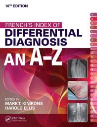 Icon image French's Index of Differential Diagnosis An A-Z 1: Edition 16