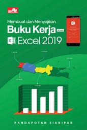 Icon image Membuat dan Menyajikan Buku Kerja dengan Excel 2019