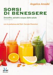 Icon image Sorsi di benessere: Smoothie, estratti e acque della salute