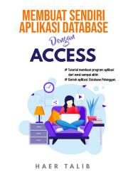 Icon image MEMBUAT SENDIRI APLIKASI DATABASE DENGAN ACCESS (DB PELANGGAN)